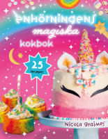 Enh&ouml;rningens magiska kokbok