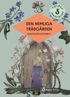 Den hemliga tr&auml;dg&aring;rden (l&auml;ttl&auml;st)