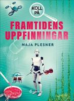 Koll p&aring; framtidens uppfinningar