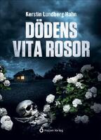 D&ouml;dens vita rosor