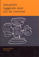 Industriellt byggande v&auml;xer och tar marknad