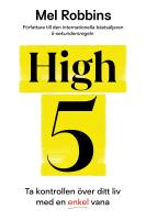 High 5 : ta kontrollen &ouml;ver ditt liv med en enkel vana