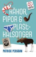 R&auml;kor, pipor & plastkalsonger