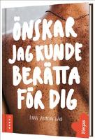 &Ouml;nskar jag kunde ber&auml;tta f&ouml;r dig