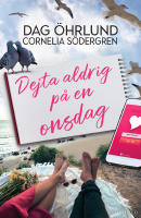 Dejta aldrig p&aring; en onsdag