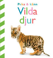 Peka och k&auml;nn. Vilda djur