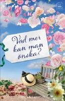 Vad mer kan man &ouml;nska?