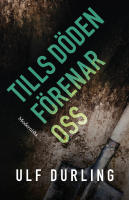 Tills d&ouml;den f&ouml;renar oss