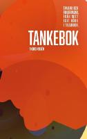 Tankebok : tankar och funderingar fr&aring;n mitt eget h&ouml;rn i tillvaron