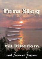 Fem steg till rikedom