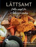 L&auml;ttsamt : enkla recept f&ouml;r en h&auml;lsosam vardag