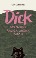 Dick Svenzons &auml;rliga gr&ouml;na &ouml;gon