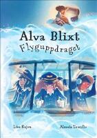 Alva Blixt. Flyguppdraget