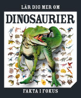 L&auml;r dig mer om dinosaurier