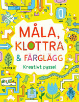 M&aring;la, klottra & f&auml;rgl&auml;gg