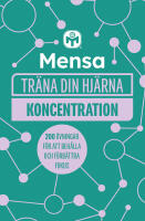 Mensa tr&auml;na din hj&auml;rna. Koncentration