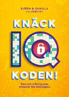 Kn&auml;ck IQ-koden! : test och tr&auml;ning som utmanar din intelligens