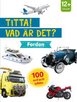 Titta! Vad &auml;r det? Fordon