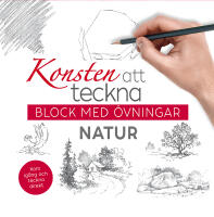 Konsten att teckna : block med &ouml;vningar - natur
