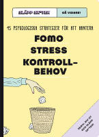 Släpp skiten - gå vidare! : 45 psykologiska strategier för att hantera FOMO, stress, kontrollbehov