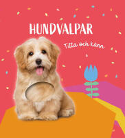Titta och k&auml;nn - Hundvalpar