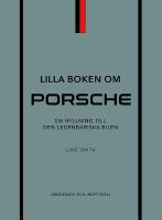 Lilla boken om Porsche : en hyllning till den legendariska bilen