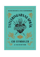 Tatueringarnas språk : 130 symboler & vad de betyder