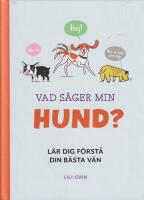 Vad s&auml;ger min hund?