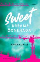 Sweet dreams &Ouml;xnehaga
