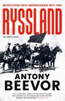 Ryssland : Revolution och inb&ouml;rdeskrig 1917-1921