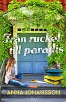Fr&aring;n ruckel till paradis