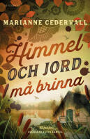 Himmel och jord m&aring; brinna
