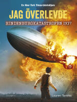 Jag &ouml;verlevde Hindenburgkatastrofen 1937
