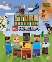 Stora boken om LEGO Minecraft : inneh&aring;ller exklusiv minifigur