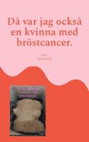 D&aring; var jag ocks&aring; en kvinna med br&ouml;stcancer