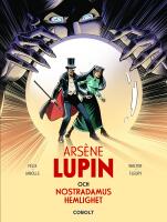 Ars&egrave;ne Lupin och Nostradamus hemlighet