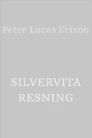 Silvervita resning : vittnesb&ouml;rd och besv&auml;rjelser