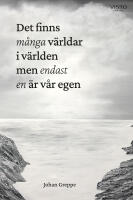 Det finns m&aring;nga v&auml;rldar i v&auml;rlden men endast en &auml;r v&aring;r egen