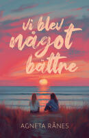 Vi blev n&aring;got b&auml;ttre