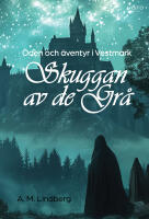 Skuggan av de Gr&aring;