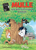 Mulle och den f&ouml;rsvunna ponnyn