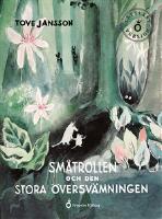 Sm&aring;trollen och den stora &ouml;versv&auml;mningen (l&auml;ttl&auml;st)