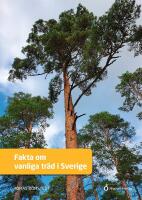 Fakta om vanliga tr&auml;d i Sverige