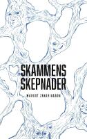 Skammens skepnader : skammen v&auml;xer i m&ouml;rker men i ljuset spricker den som troll i solsken