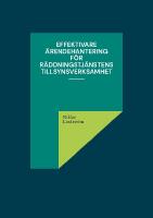 Effektivare &auml;rendehantering f&ouml;r r&auml;ddningstj&auml;nstens tillsynsverksamhet