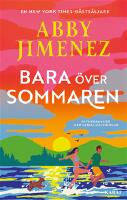 Bara &ouml;ver sommaren