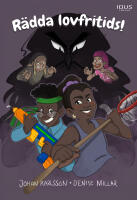 R&auml;dda lovfritids!