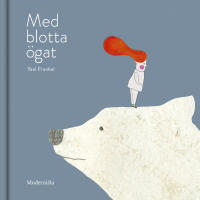 Med blotta &ouml;gat