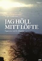 Jag h&ouml;ll mitt l&ouml;fte : fragment ur mitt liv i &Ouml;stafrika