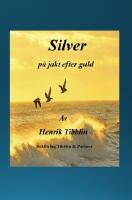 Silver - p&aring; jakt efter guld